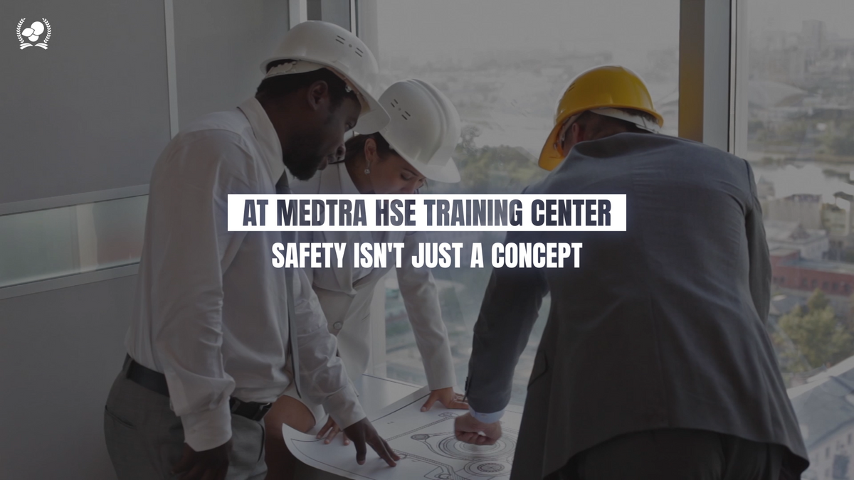 HSE Training center – Medtra World